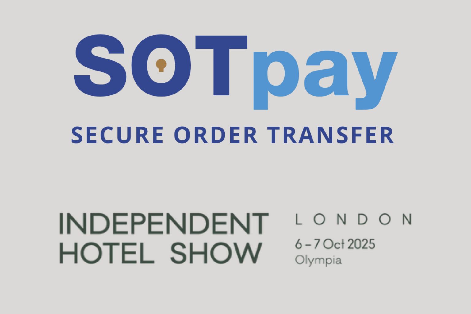 SOTpay at the Independent Hotel Show 2025